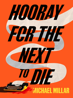 cover image of Hooray for the Next to Die